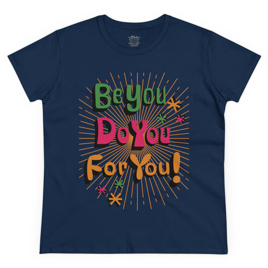 Be You Women's Midweight Cotton Tee