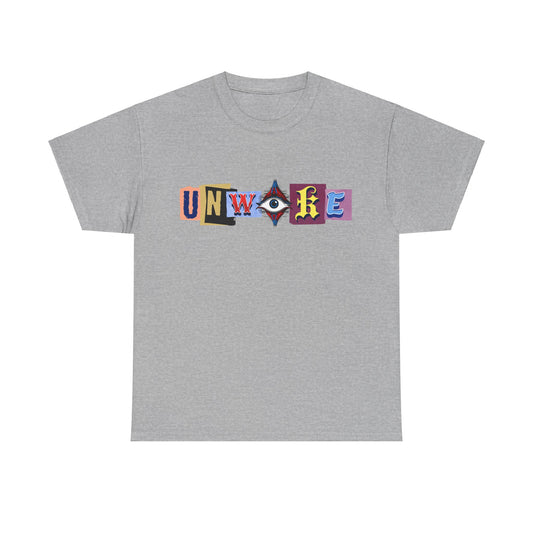 Unwoke Unisex Tshirt