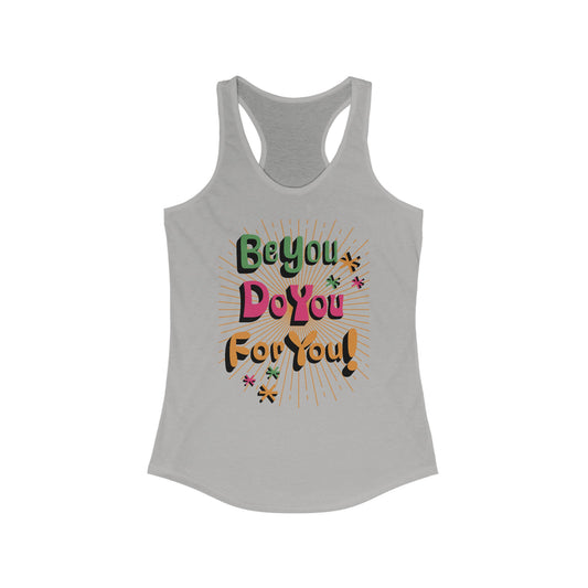 Be You Women's Ideal Racerback Tank