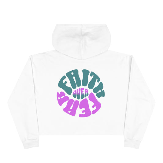 Faith over Fear Crop Hoodie