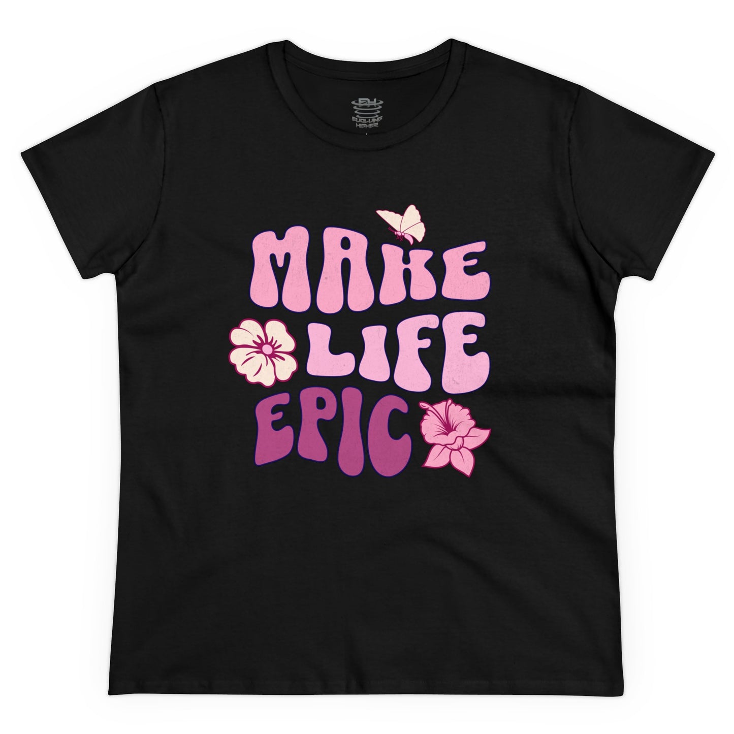 Make Life Epic Women's Midweight Cotton Tee